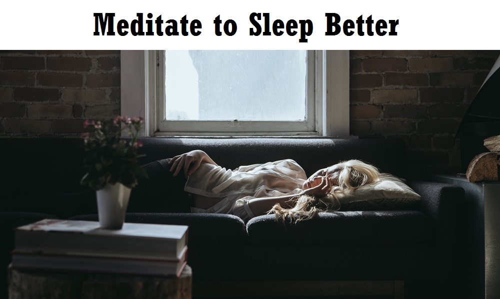 Meditate to Sleep Better